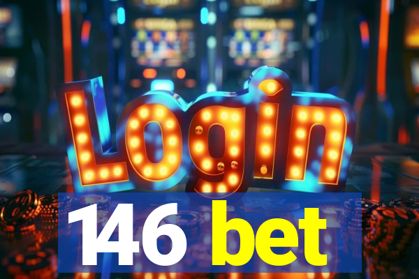 146 bet